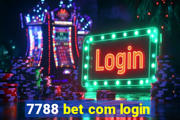 7788 bet com login